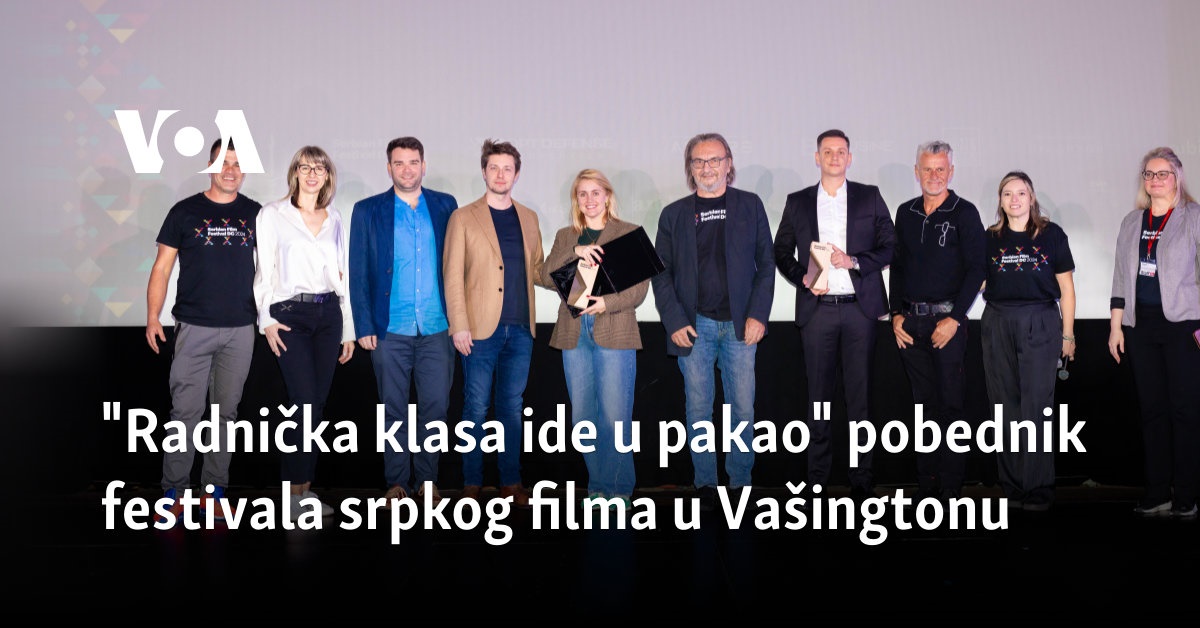 „Radnička klasa ide u pakao“ pobednik festivala srpskog filma u Vašingtonu